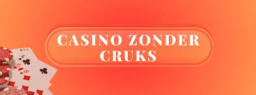 Beste Casino Zonder CRUKS Ontdek Jouw Favoriete Spellen